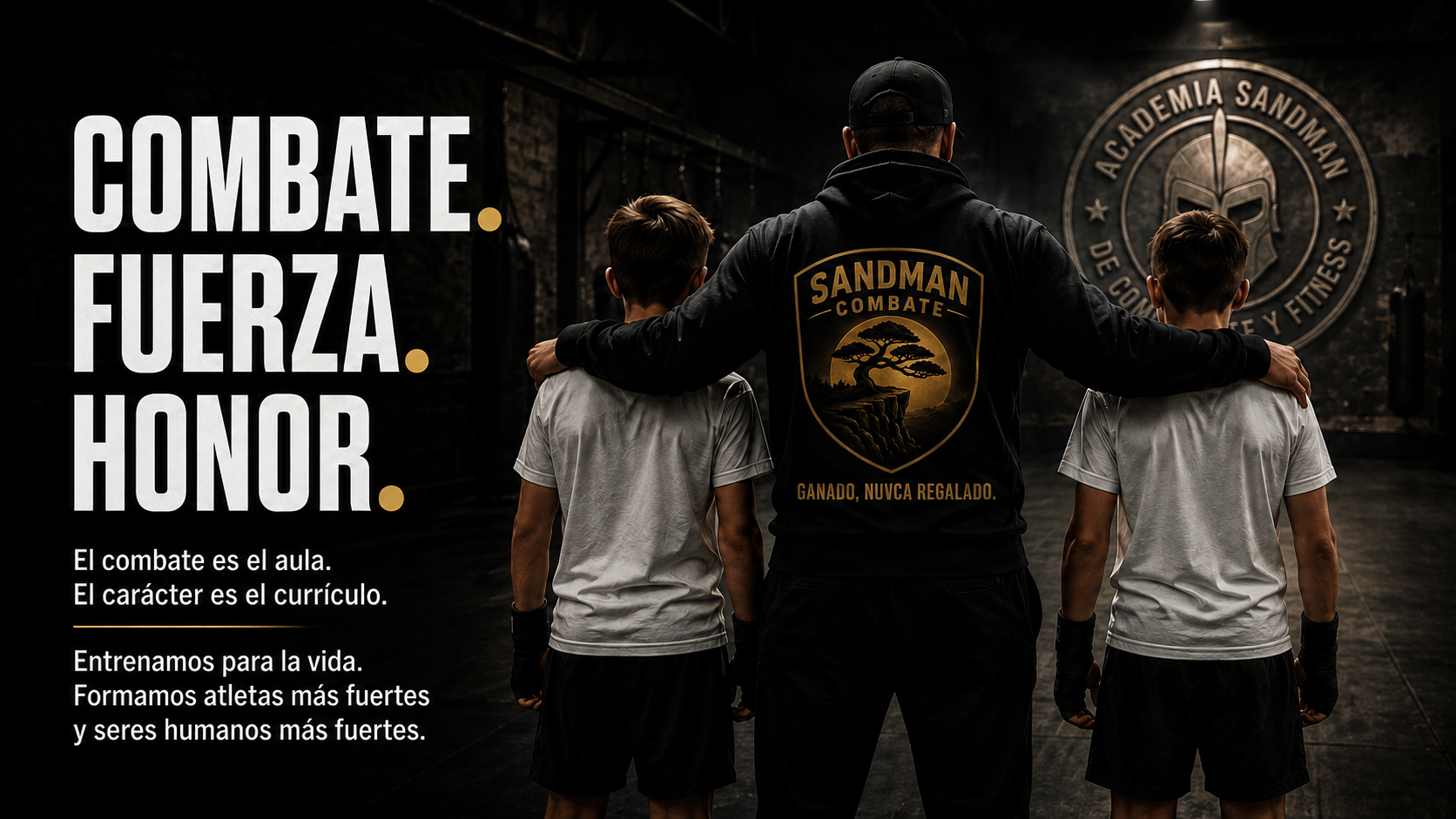 Sandman System. El combate es vida. Estas son las reglas de la vida: Enfoque, Esfuerzo, Actitud, Respeto.